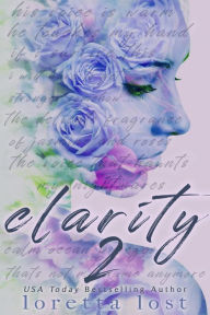 Title: Clarity 2, Author: Loretta Lost