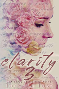 Title: Clarity 3, Author: Loretta Lost