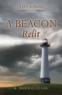 A Beacon Relit