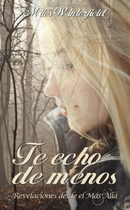 Title: Te echo de menos, Author: Miles Winterfield