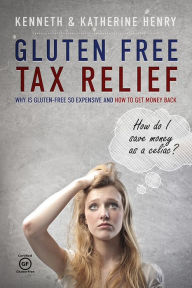 Title: Gluten Free Tax Relief, Author: Kenneth Henry