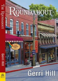 Title: The Roundabout, Author: Gerri Hill