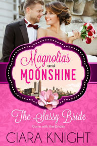 Title: The Sassy Bride, Author: Ciara Knight