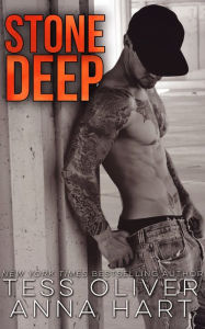 Title: Stone Deep, Author: Tess Oliver