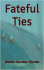 Fateful Ties (Me Before Them Book 5)