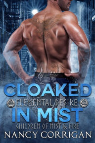 Title: Cloaked in Mist, Author: Nancy Corrigan