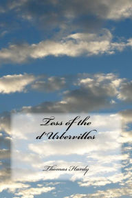 Title: Tess of the d'Urbervilles, Author: Thomas Hardy