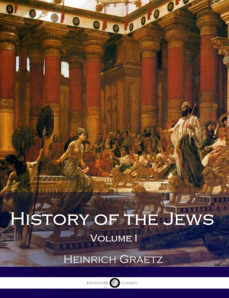 History of the Jews - Volume I