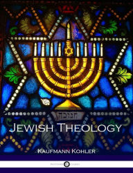 Title: Jewish Theology, Author: Kaufmann Kohler