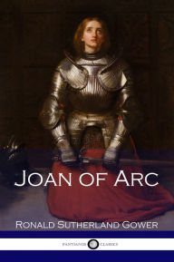 Title: Joan of Arc, Author: Ronald Gower