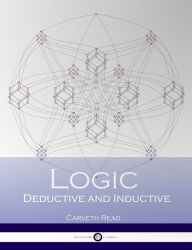 Title: Logic Deductive and Inductive, Author: Carveth Read