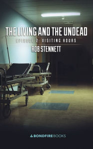 Title: The Living and the Undead, Episode 2, Author: Gnarl