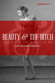 Title: Beauty and the Bitch, Author: Jan Meyers Proett