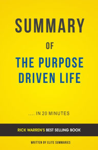 Title: The Purpose Driven Life: by Rick Warren Summary & Analysis, Author: E F H Thompson