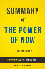 Title: The Power of Now: by Eckhart Tolle Summary & Analysis, Author: E F H Thompson