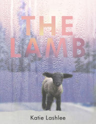 Title: The Lamb, Author: Katie Lashlee