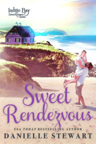 Title: Sweet Rendezvous, Author: Danielle Stewart