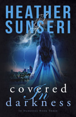Covered In Darkness In Darkness Book Three By Heather Sunseri Nook Book Ebook Barnes Noble