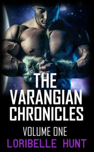 Title: The Varangian Chronicles Volume I, Author: Loribelle Hunt