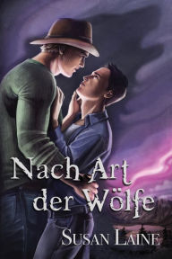 Title: Nach Art der Wolfe, Author: Susan Laine