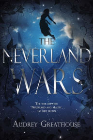 Title: The Neverland Wars, Author: Audrey Greathouse