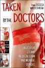 Taken by the Doctors (On Display Steamy Medical Exam and Menage Bundle)