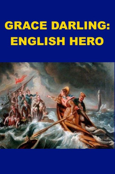 Grace Darling - English Hero