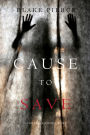 Cause to Save (An Avery Black MysteryBook 5)