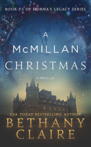 Title: A McMillan Christmas, Author: Bethany Claire