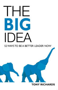 Title: The Big Idea, Author: Tony Richards