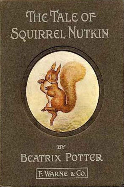 The Tale of Squirrel Nutkin (With Color Illustrations)