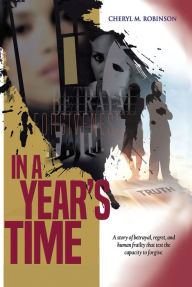 Title: IN A YEAR'S TIME, Author: Cheryl M. Robinson