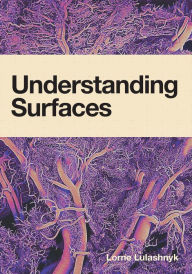 Title: Understanding Surfaces, Author: Lorne Lulashnyk
