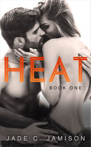 Title: Heat, Author: Jade C. Jamison