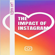 Title: The Impact of Instagram, Author: Vancougar