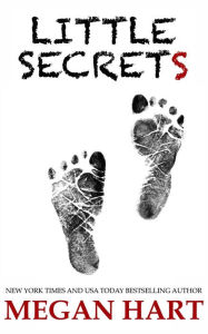 Title: Little Secrets, Author: Megan Hart