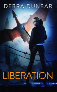 Title: Liberation, Author: Debra Dunbar