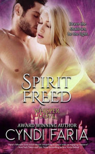 Title: Spirit Freed, Author: Cyndi Faria