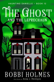 Title: The Ghost and the Leprechaun, Author: Bobbi Holmes