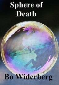 Title: Sphere of Death, Author: Bo Widerberg