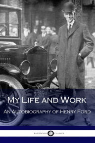 Title: My Life and Work, Author: Henry Ford