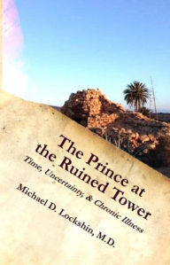 Title: The Prince at the Ruined Tower, Author: Michael Lockshin