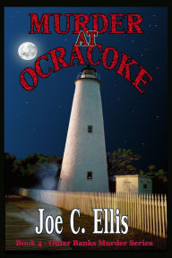 Title: Murder at Ocracoke, Author: Joe Ellis