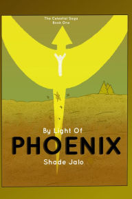 Title: By Light of Phoenix, Author: Shade Jalo