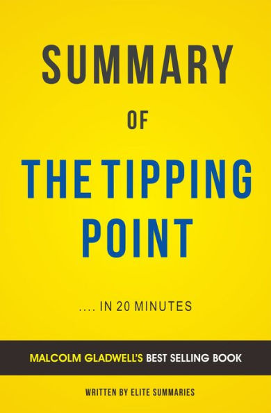 The Tipping Point: by Malcolm Gladwell Summary & Analysis