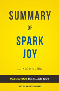 Title: Spark Joy: by Brene Brown Summary & Analysis, Author: E F H Thompson