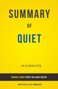 Title: Quiet: by Susan Cain Summary & Analysis, Author: E F H Thompson