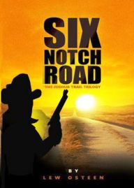 Title: SIX NOTCH ROAD, Author: Lew Osteen