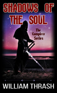 Title: Shadows of the Soul, Author: William Thrash