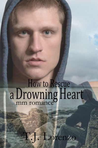 How to Rescue a Drowning Heart: MM Romance